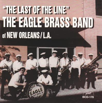 CD EAGLE BRASS BAND - Last of the Line BCD170 G.H.B. 1995 US Jazz Used