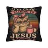 Decorative Pillowcases Im Only Talking to Jesus Today  Merch Living Room  Throw Pillow Case Cover Zippered Multi Size