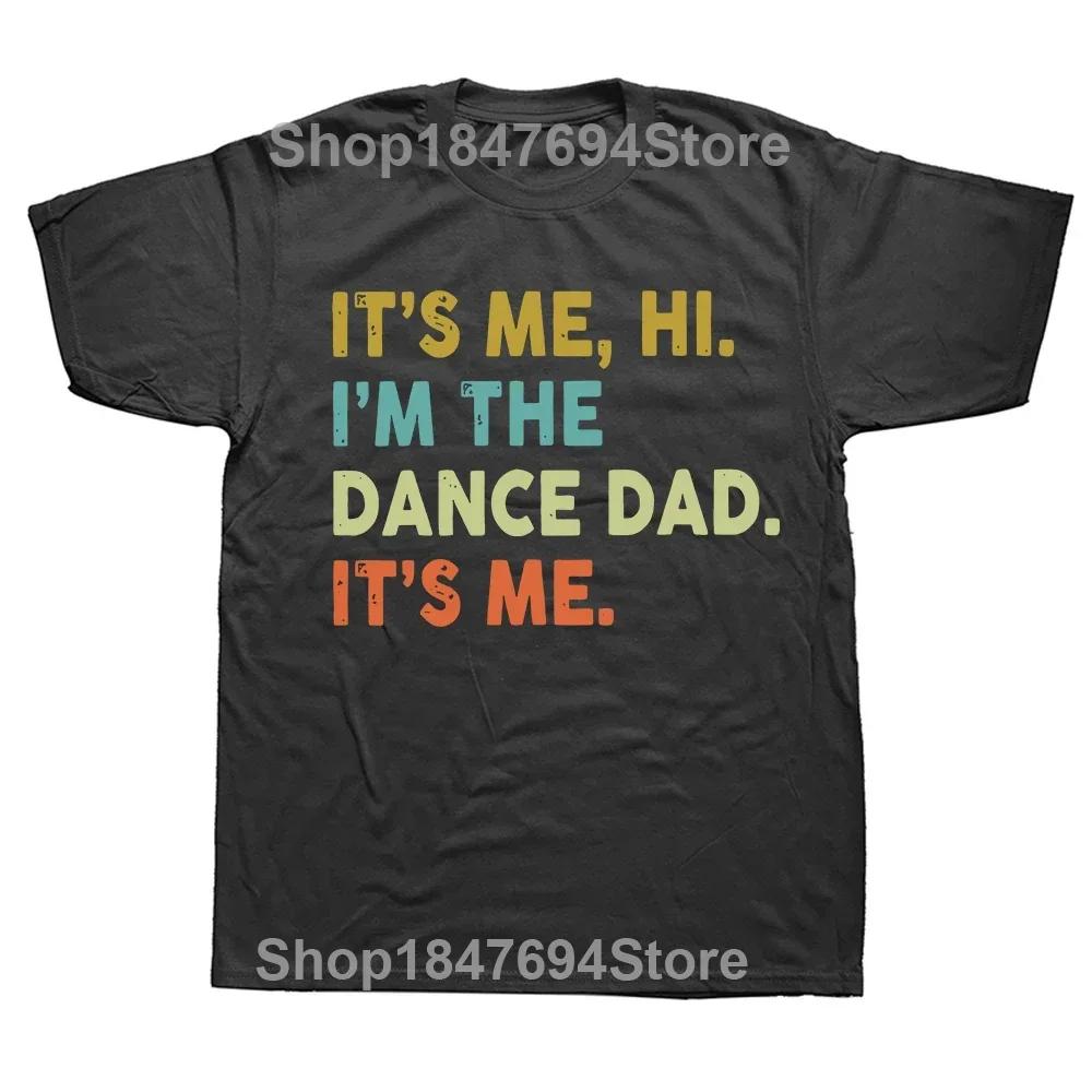 Funny Eat Sleep Dance Repeat T Shirts Graphic Cotton Streetwear Short Sleeve O-Neck Harajuku Dancing T-shirt Mens Clothing