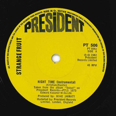7inch Record STRANGE FRUIT - Night Time (Instrumental) PT506 President Recor 1982 UK Jazz Used