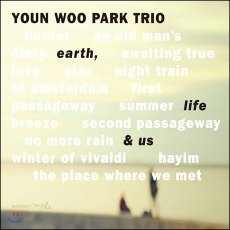

Youn Woo Park Trio - Earth, Life & Us