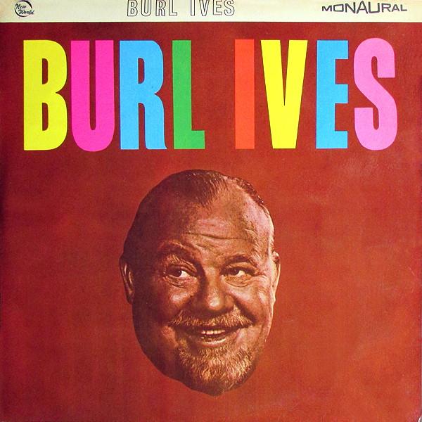 

LP Record BURL IVES - Burl Ives NW5005 New World UK Folk Used