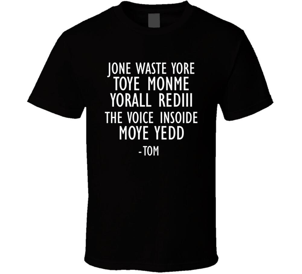 Jone Waste Yore Toye Monme T Shirt Mens Womens Tees Top 2XL