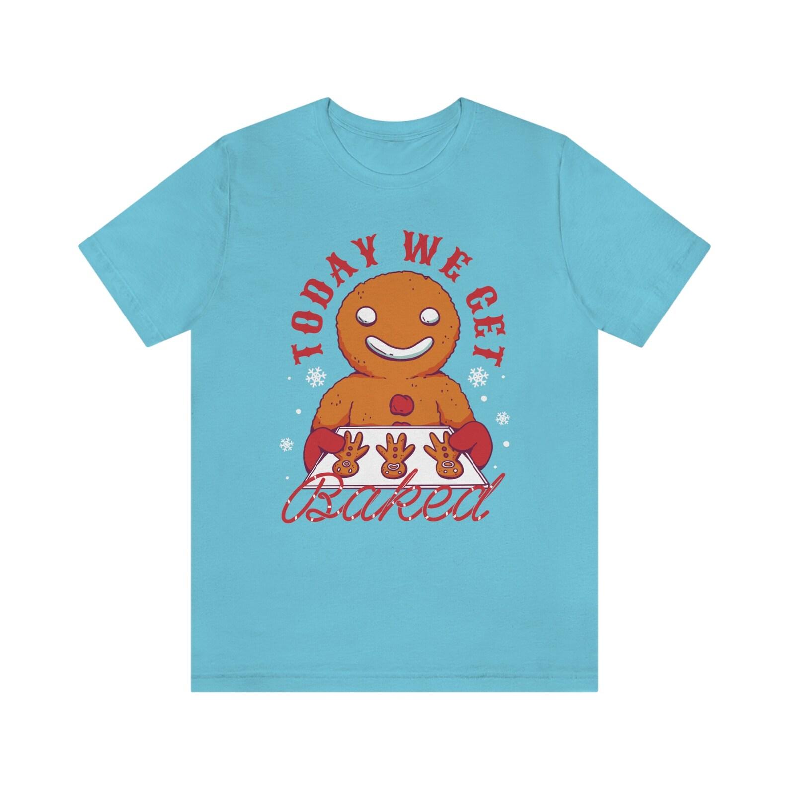 Get Baked Gingerbread Bella Canvas Unisex Jersey Short Sleeve Tee 120