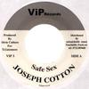 7inch Record JOSEPH COTTON  Safe Sex  VIP3 ViP Records 2002 Germany Reggae Ska  Dub Used