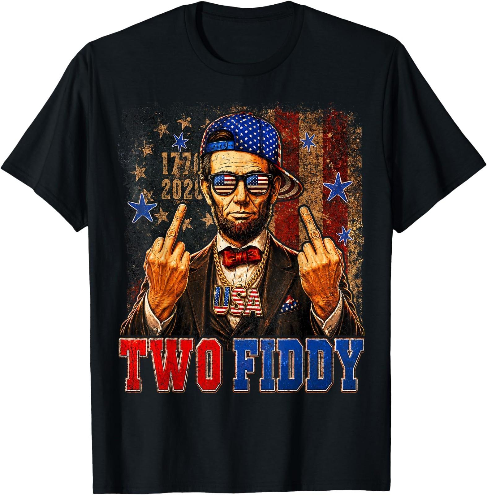 Funny Abe Lincoln Middle Finger Two Fiddy 2 Fiddy T-Shirt XXXXL