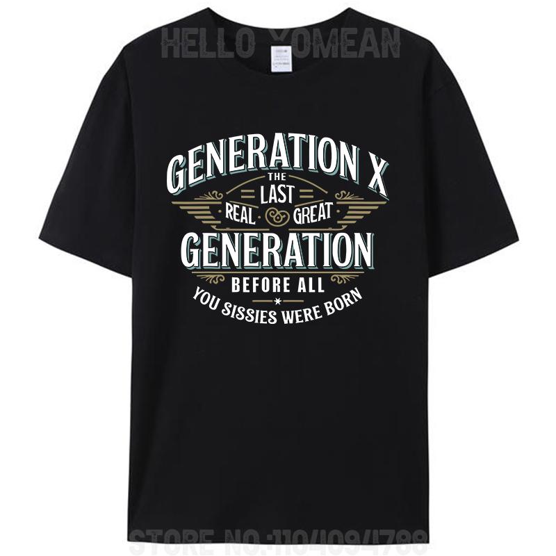 Generation X 1965-1980 Die letzte wirklich großartige Generation X Witziges sarkastisches T-Shirt Damen Herren 100% Baumwoll-T-Shirt Tops Neuheitsgeschenke
