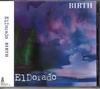 CD ELDORADO  Birth DSCA1008  2002 Japan ObiJapanese PopRock Used