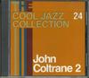 CD JOHN COLTRANE 2 - Cool Jazz Collection 24 CJC24 DEAGOSTINI Japan Jazz Used