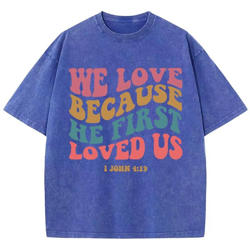 Cotton Washed T-Shirts Trend Distressed Loose Tees We Love Because He First Loved Us Print Tops Summer Street Clothes S разноцветный
