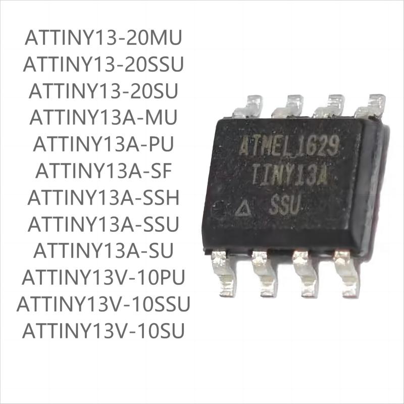 

300 ШТ абсолютно нових серії ATTINY13/A/V 20MU 20SSU 20SU MU PU SF SSH SSU SU 10PU 10SSU 10SU ATTINY13V-10PU(100pcs)