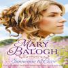Someone To Care by Mary Balogh Paperback Book 9780349419213