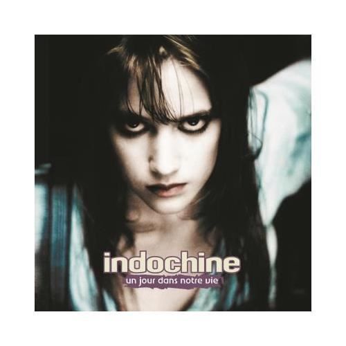 INDOCHINE RECORDS 88875110111 - CD - VINYLE VARIETE INTERNATIONALE - Un jour dans notre vie Edition remasterisée