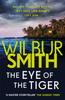 The Eye of the Tiger by Wilbur Smith Paperback Book 9781785766947