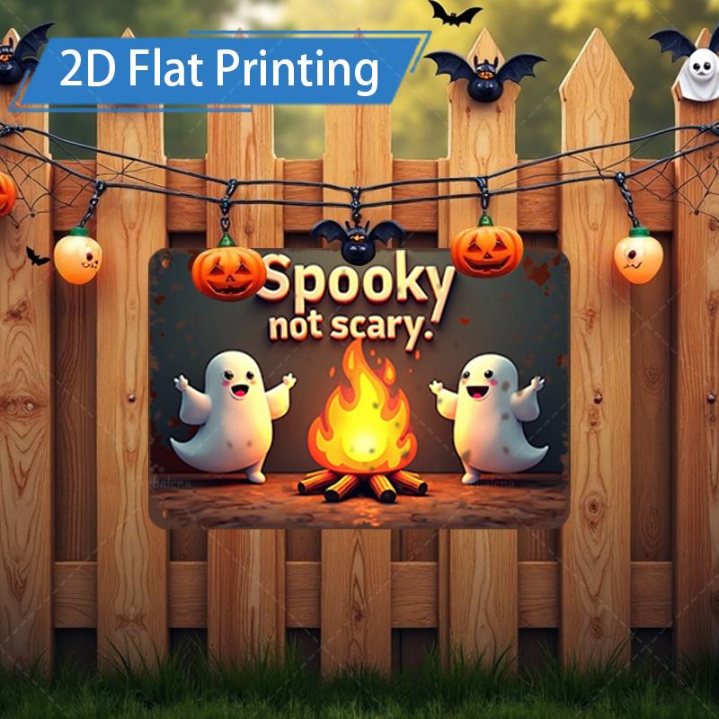 D FLAT pc Metal Sign Halloween Ghosts Spooky Not Scary D Flat Print Metal Sign 20x30cm(7.8x11.8inch)