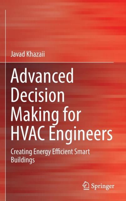 Buch Advanced Decision Making for HVAC Engineers : Creating Energy Efficient Smart Buildings