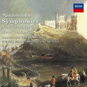 CD DOHNANYI CHRISTOPH VON  VIENNA P  Mendelssohn Symphony No. 3 Scotlan UCCD7216 DECCA 2013 Japan Classical Used