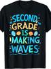 Unisex T-shirt Second Grade Is Making Waves Back to School Men And Teacher T-Shirt