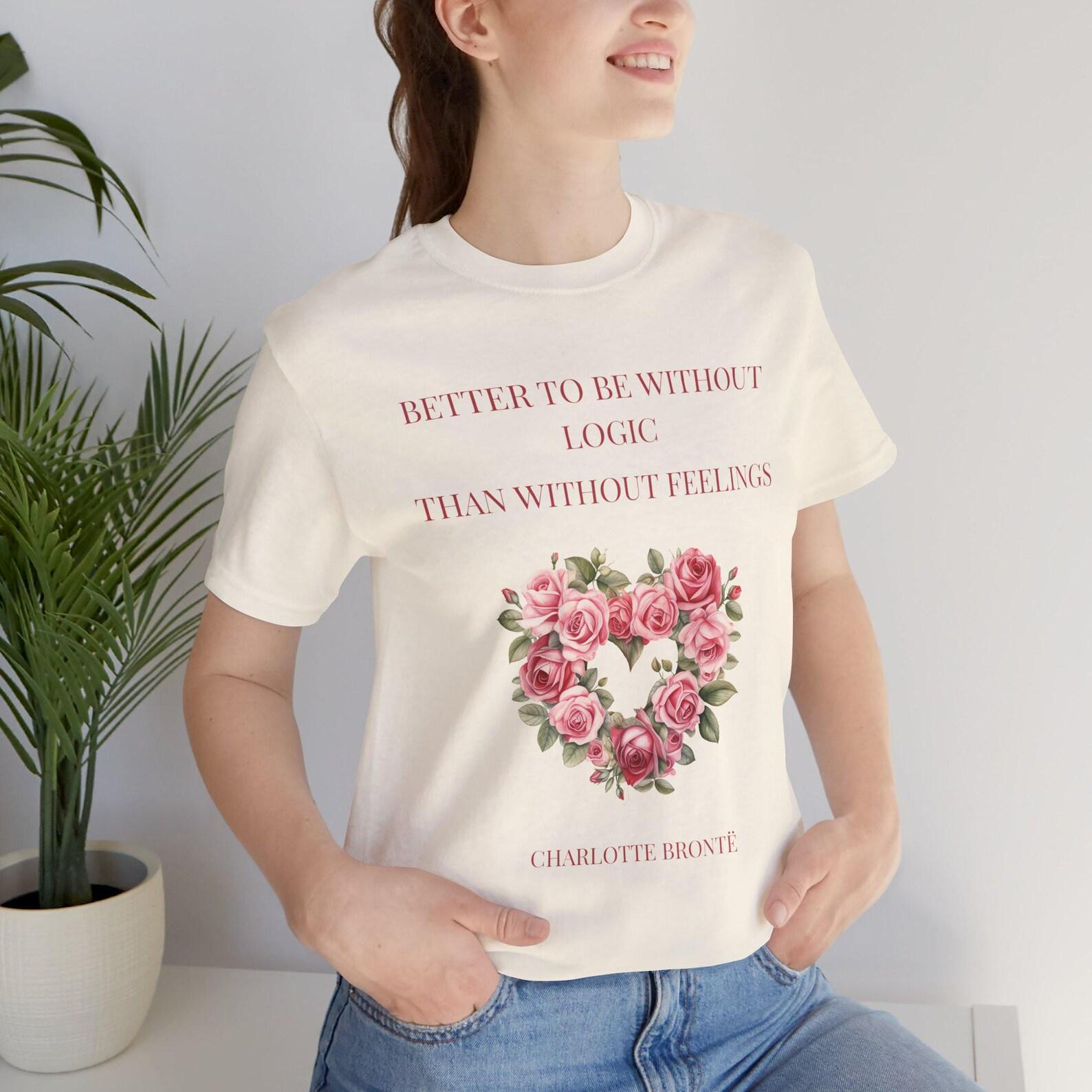 Charlotte Brontë Quote Bronte Sisters Unisex Tee 3XL