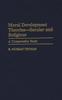 Buch Moral Development Theories -- Secular and Religious : A Comparative Study