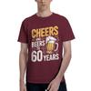 Cheers And Beers Gift Retro Vintage Mens 60 Birthday Crazy Tee Shirt Short Sleeve Round Collar Cotton New Arrival Tops TShirt