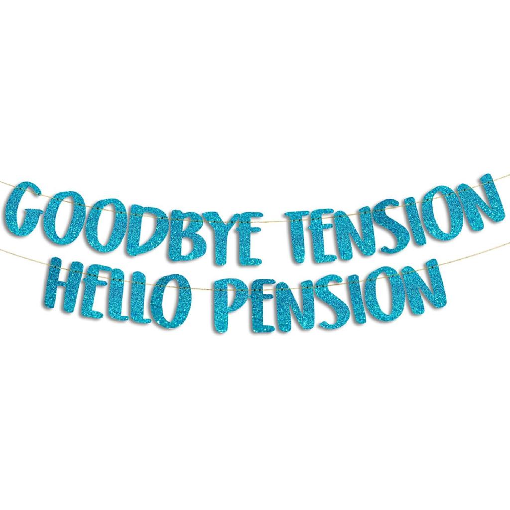 Goodbye Tension Hello Pension Gold Glitter Banner - Retirement Party Supplies, Gifts and Decorations