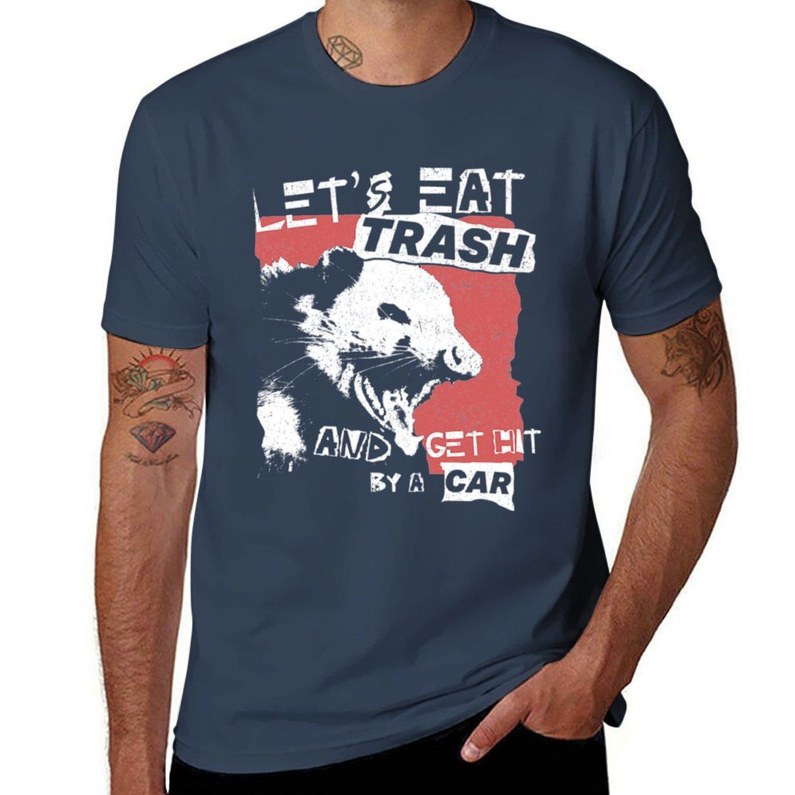 Lets Eat Trash And Get Hit By A Car TShirtLets Eat Trash And Get Hit By A Car TShirt funny t shirts cotton TShirt S