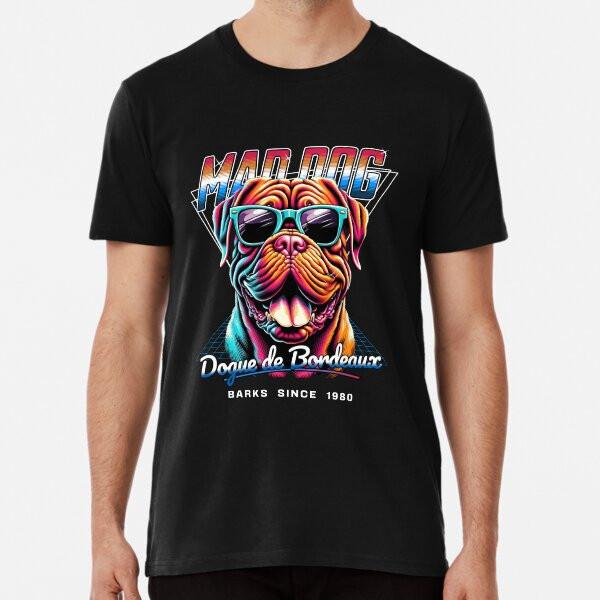 Mad Dog Dogue de Bordeaux Dog Premium T-Shir S to 5XL Made in the AU/USA T-Shirt