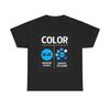 Graphic Designer Funny Color T Shirt Jokes Unisex Heavy Cotton Tee