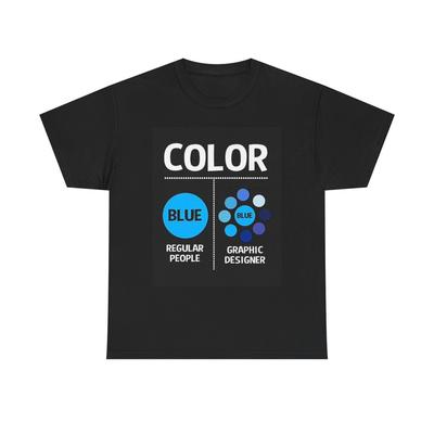 Graphiste T-shirt Drôle Couleur Blagues Unisexe T-shirt Coton Lourd