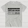 Sarcasm Inside Cotton Summer Casual Cool Loose T-Shirt