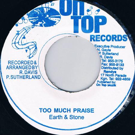 

7inch Record EARTH STONE Too Much Praise NONE On Top Records Jamaica Reggae Ska Dub Used