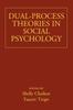 The Dual-Process Theories In Social Psychology Book