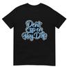 Concrete And Luxury Don't Slip University Blue T-Shirt