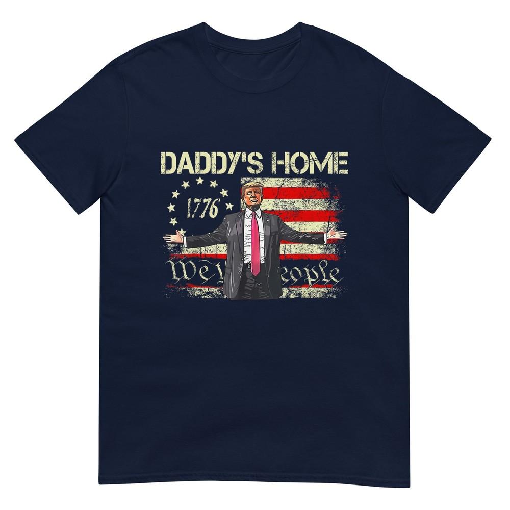 American Flag Trump 2024 Daddys Home We The People Tshirt S