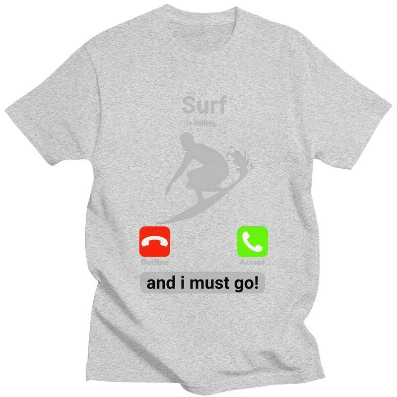 Surf Is Calling And I Must Go T Shirts Men Short Sleeve Tshirt Summer Surfing Tee Tops For Husband Boyfriend Oversized Tshirt
