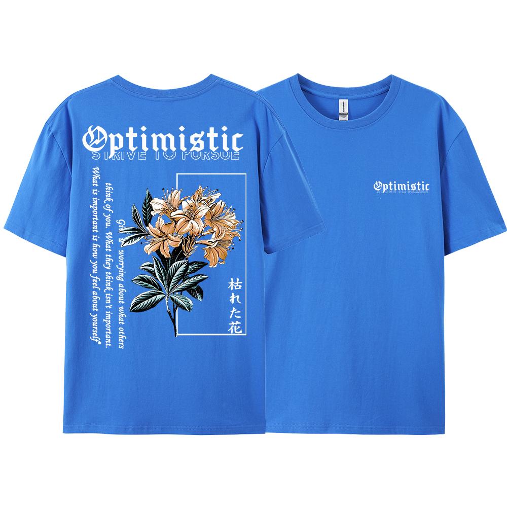 Optimistic Strive To Porsue Harajuku Flower Printing Men Women Tshirt Oversized Loose T Shirts Cotton Short Sleeve Hip Hop Tees
