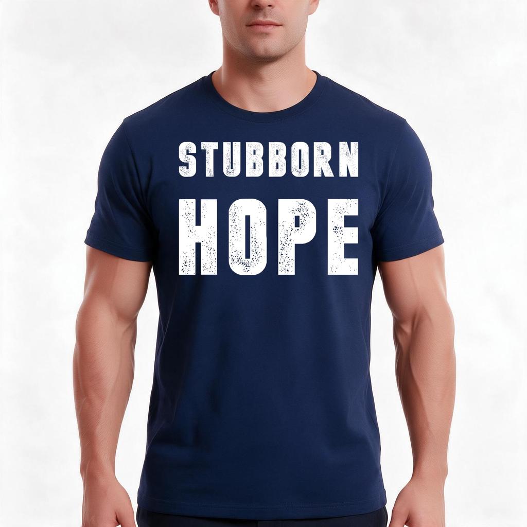Stubborn Hope White Ink Tshirt Summer Casual Cotton Tee Oversized Streetwear Tops Vintage Graphic Print Unisex Unisex Unisex