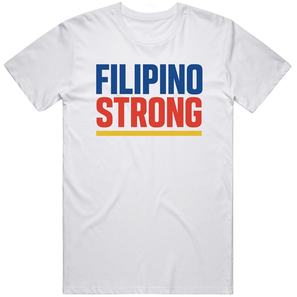 Filipino Strong  T Shirt Unisex T-Shirt XXXXL