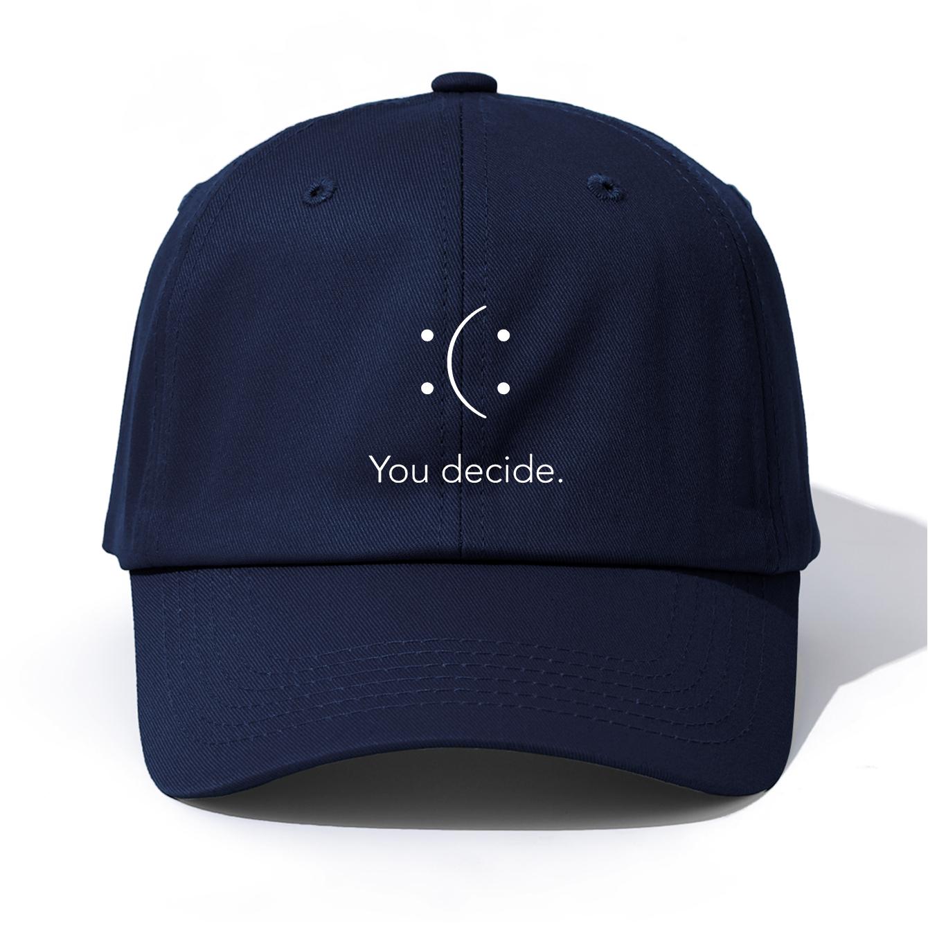 

1pc YOU DECIDE Print Baseball Cap for Adults,Minimalist Retro Style Casual Soft Adjustable Dad Hat,Perfect As Gift темно-синього кольору