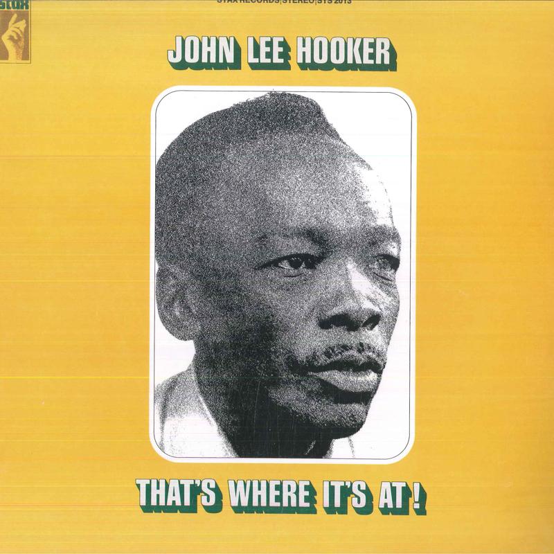 

LP Record JOHN LEE HOOKER - That s Where It s At STS2013 Stax 2017 Europe Blues