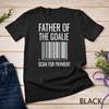 Mens Goalie Dad Shirt - Hockey Dad Shirt - Hockey Goalie T-Shirt Unisex T-shirt