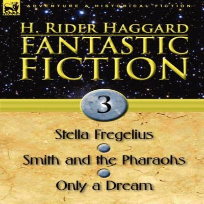 Fantastic Fiction by Sir H Rider Haggard Hardback Book 9780857062482
