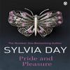 Pride and Pleasure by Sylvia Day Paperback Book 9781405912372