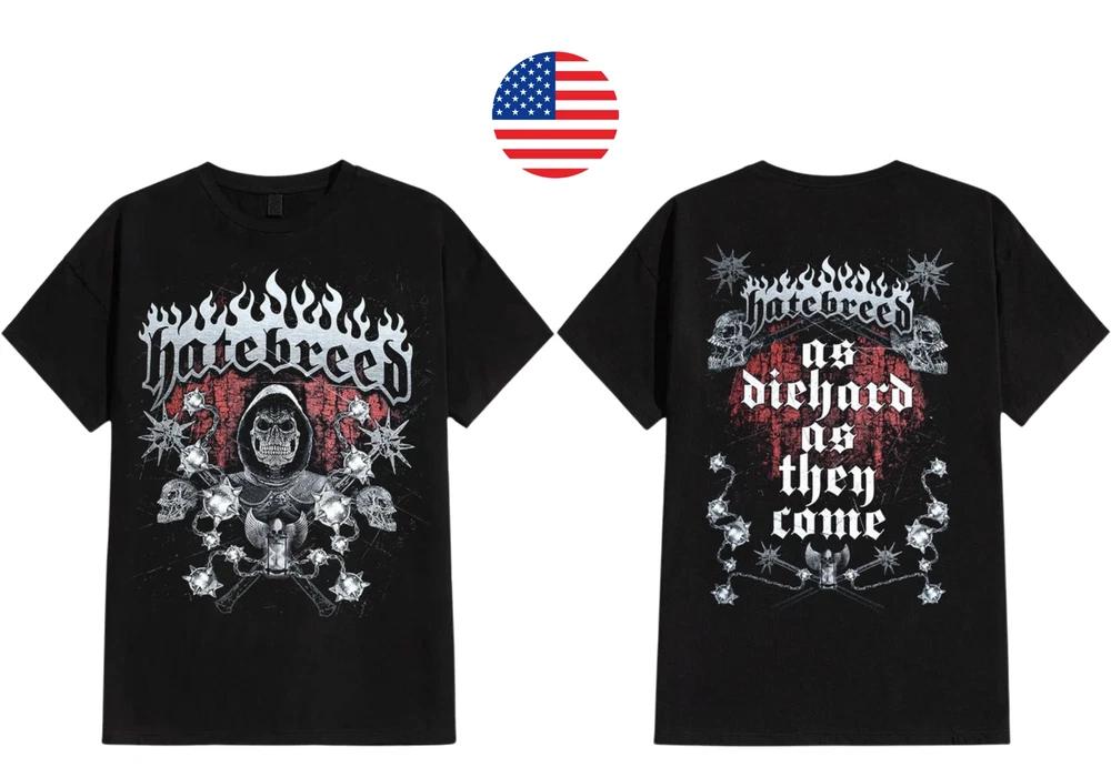 Hatebreed As Diehard As They Come Tshirt Unisex S