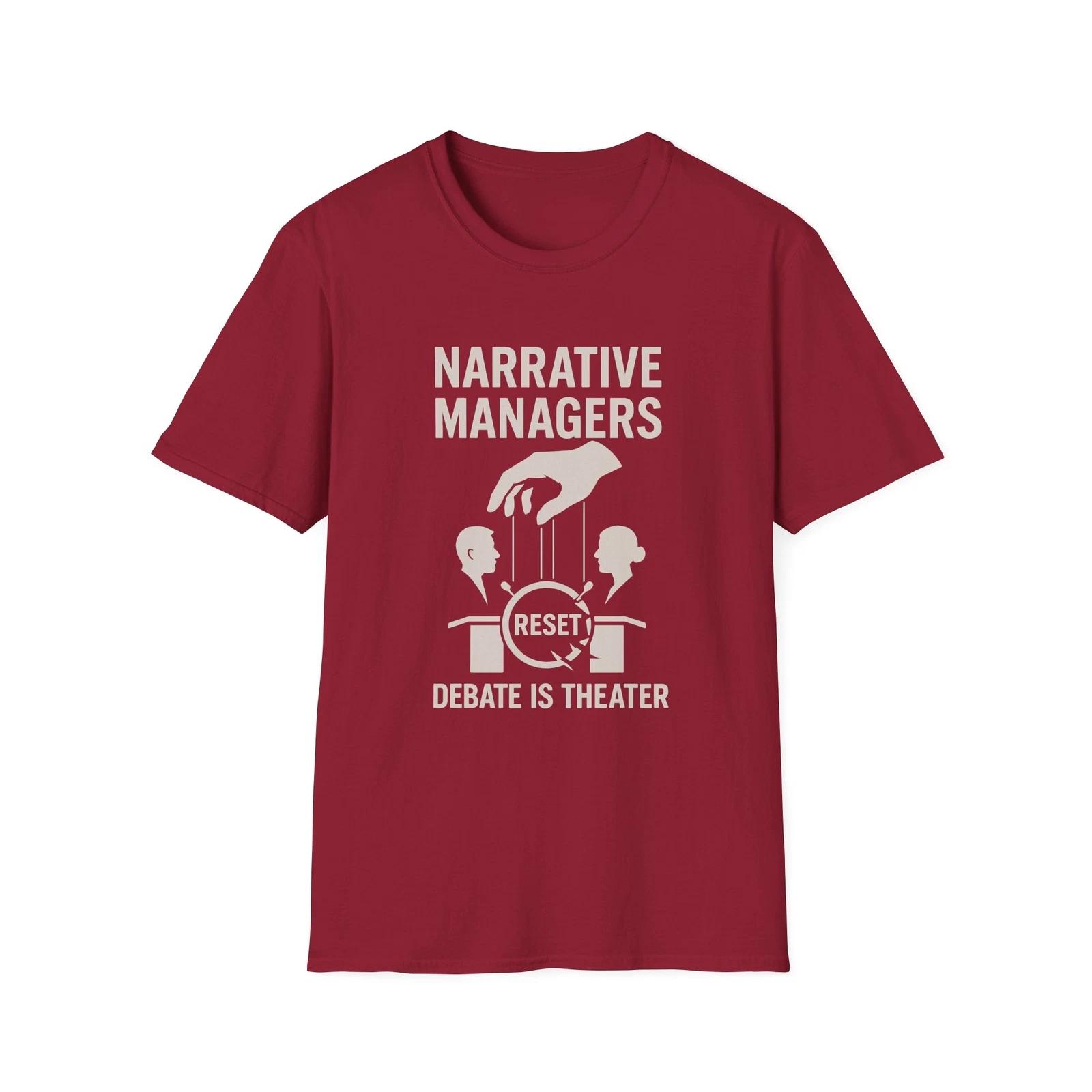 

Narrative Managers T shirt, Anti-Globalist, USA Tee, Patriotic Apparel, Politics 3XL