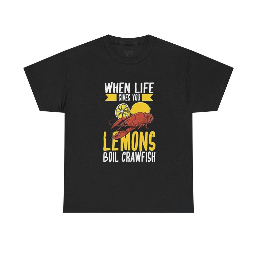 When Life Gives You Lemons Boil Crawfish Tee | Cajun Seafood Shirt