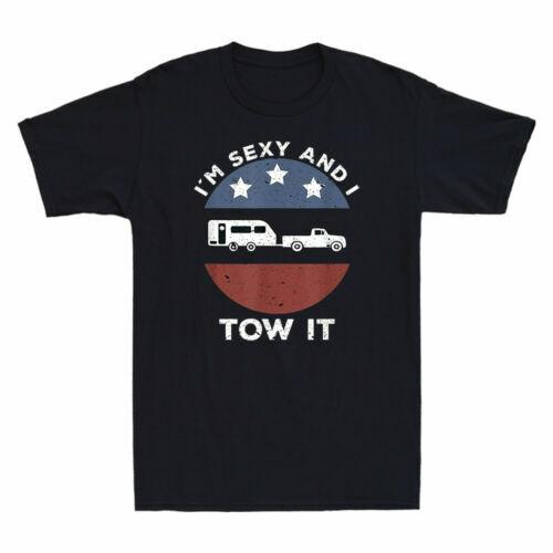 Funny Camping RV Im Sexy And I Tow It Vintage Men s Short Sleeve T-Shirt Cotton XXXL