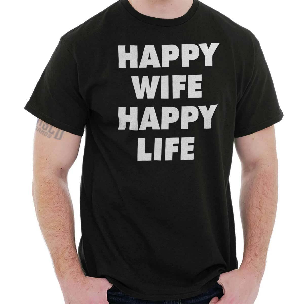 Happy Wife Happy Life Funny Husband Saying Mens Casual Crewneck T Shirts Tees XXXXL