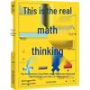 Real Mathematical Thinking
